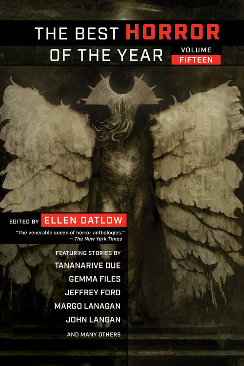 Best Horror of the Year, Volume Fifteen by Ellen Datlow, 9781949102727