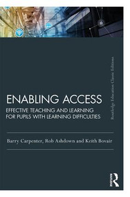 Enabling Access (Effective Teaching and Learning for Pupils with Learning Difficulties) - 9781138297159 by Barry Carpenter, Rob Ashdown, Keith Bovair, 9781138297159