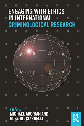 Engaging with Ethics in International Criminological Research - 9781138938403 by Michael Adorjan, Rose Ricciardelli, 9781138938403