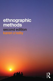 Ethnographic Methods - 9780415561815 by Karen O'Reilly, 9780415561815