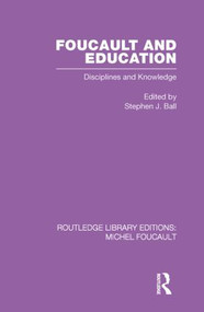 Foucault and Education (Disciplines and Knowledge) - 9780415521581 by Stephen J. Ball, 9780415521581