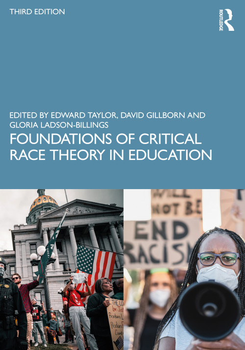 Foundations of Critical Race Theory in Education - 9780367617523 by Edward Taylor, David Gillborn, Gloria Ladson-Billings, 9780367617523