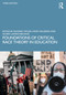 Foundations of Critical Race Theory in Education - 9780367617523 by Edward Taylor, David Gillborn, Gloria Ladson-Billings, 9780367617523