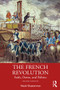 The French Revolution (Faith, Desire, and Politics) - 9781138336971 by Noah Shusterman, 9781138336971