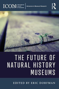 The Future of Natural History Museums - 9781138692633 by Eric Dorfman, 9781138692633