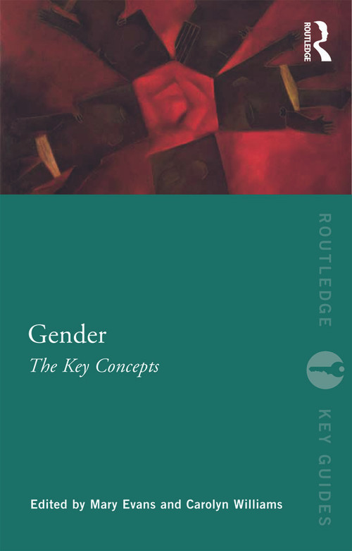 Gender: The Key Concepts - 9780415669627 by Mary Evans, Carolyn Williams, 9780415669627