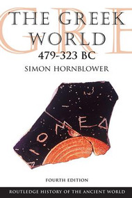 The Greek World 479-323 BC - 9780415602921 by Simon Hornblower, 9780415602921