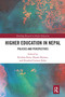 Higher Education in Nepal (Policies and Perspectives) - 9781032090290 by Krishna Bista, Shyam Sharma, Rosalind Latiner Raby, 9781032090290