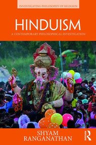 Hinduism (A Contemporary Philosophical Investigation) - 9781138909106 by Shyam Ranganathan, 9781138909106
