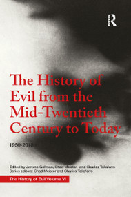 The History of Evil from the Mid-Twentieth Century to Today (1950-2018) - 9781032095172 by Jerome Gellman, 9781032095172