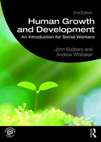 Human Growth and Development (An Introduction for Social Workers) - 9781138304093 by John Sudbery, Andrew Whittaker, 9781138304093