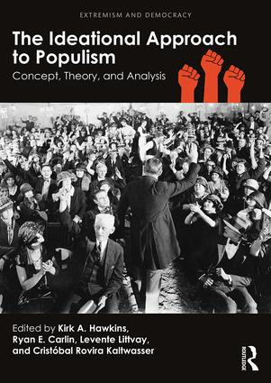 The Ideational Approach to Populism (Concept, Theory, and Analysis) - 9781138716537 by Kirk A. Hawkins, Ryan E. Carlin, Levente Littvay, Cristóbal Rovira Kaltwasser, 9781138716537