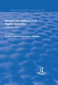 Identity and Difference in Higher Education (Outsiders within) - 9781138720015 by Pauline Anderson, Jenny Williams, 9781138720015