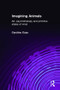 Imagining Animals (Art, Psychotherapy and Primitive States of Mind) - 9781583919583 by Caroline Case, 9781583919583