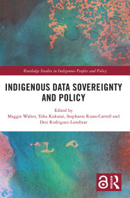 Indigenous Data Sovereignty and Policy - 9780367567477 by Maggie Walter, Tahu Kukutai, Stephanie Russo Carroll, Desi Rodriguez-Lonebear, 9780367567477