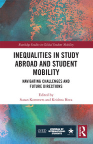 Inequalities in Study Abroad and Student Mobility (Navigating Challenges and Future Directions) - 9780367622305 by Suzan Kommers, Krishna Bista, 9780367622305