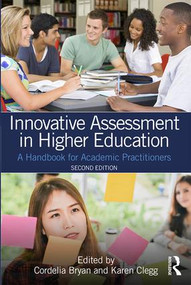Innovative Assessment in Higher Education (A Handbook for Academic Practitioners) - 9781138581197 by Cordelia Bryan, Karen Clegg, 9781138581197