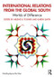 International Relations from the Global South (Worlds of Difference) - 9781138799103 by Arlene B. Tickner, Karen Smith, 9781138799103