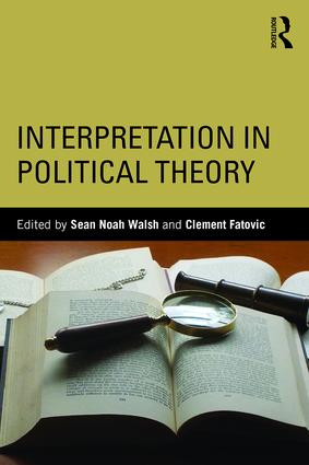 Interpretation in Political Theory - 9781138201668 by Clement Fatovic, Sean Noah Walsh, 9781138201668