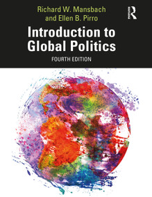 Introduction to Global Politics by Richard W. Mansbach, Ellen Pirro, 9781032020501