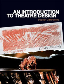 An Introduction to Theatre Design - 9780415547543 by Stephen Di Benedetto, 9780415547543