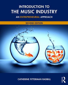 Introduction to the Music Industry (An Entrepreneurial Approach, Second Edition) - 9781138924819 by Catherine Fitterman Radbill, 9781138924819