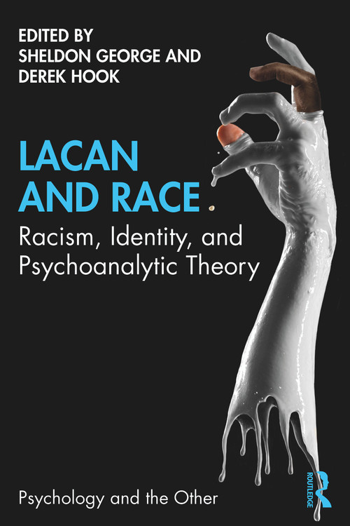 Lacan and Race (Racism, Identity, and Psychoanalytic Theory) - 9780367345976 by Sheldon George, Derek Hook, 9780367345976
