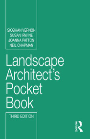 Landscape Architect's Pocket Book by Siobhan Vernon, Susan Irwine, Joanna Patton, Neil Chapman, 9780367635275