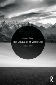 The Language of Metaphors by Andrew Goatly, 9780415586382