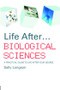 Life After...Biological Sciences (A Practical Guide to Life After Your Degree) - 9780415412490 by Sally Longson, 9780415412490