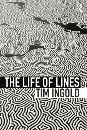 The Life of Lines - 9780415576864 by Tim Ingold, 9780415576864
