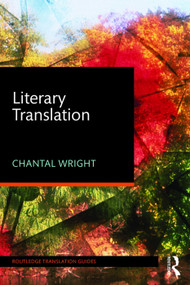 Literary Translation - 9780415745321 by Chantal Wright, 9780415745321