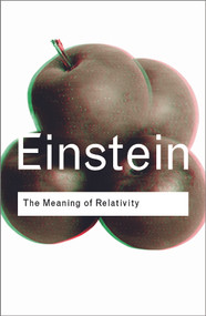 The Meaning of Relativity - 9780415285889 by Albert Einstein, 9780415285889