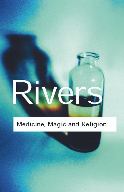 Medicine, Magic and Religion - 9780415254038 by W.H.R. Rivers, 9780415254038