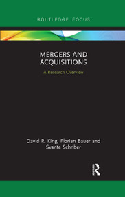 Mergers and Acquisitions (A Research Overview) - 9781032178516 by David R. King, Florian Bauer, Svante Schriber, 9781032178516