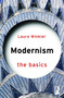 Modernism: The Basics - 9780415713702 by Laura Winkiel, 9780415713702