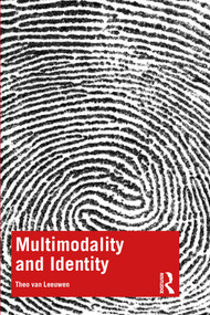 Multimodality and Identity by Theo van Leeuwen, 9780815349051