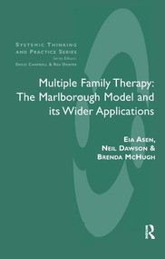 Multiple Family Therapy (The Marlborough Model and Its Wider Applications) - 9781855752771 by Eia Asen, Neil Dawson, Brenda McHugh, 9781855752771