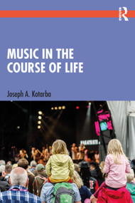 Music in the Course of Life - 9781032018454 by Joseph A. Kotarba, 9781032018454