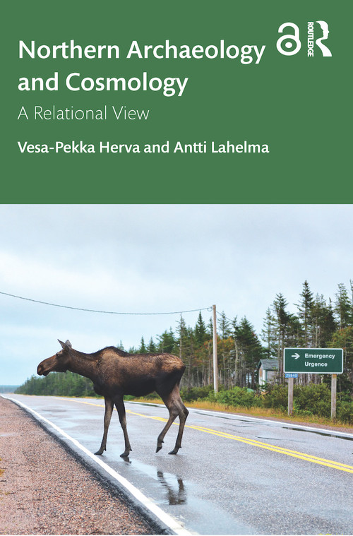 Northern Archaeology and Cosmology (A Relational View) - 9781138359017 by Vesa-Pekka Herva, Antti Lahelma, 9781138359017