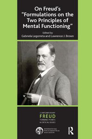 On Freud's ''Formulations on the Two Principles of Mental Functioning'' - 9781782203025 by Gabriela Legorreta, Lawrence J. Brown, 9781782203025