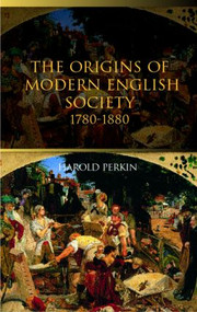 The Origins of Modern English Society - 9780415298902 by Harold Perkin, 9780415298902