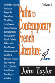 Paths to Contemporary French Literature (Volume 2) - 9781138512993 by John Taylor, 9781138512993