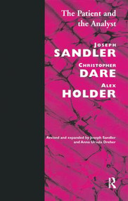 The Patient and the Analyst (The Basis of the Psychoanalytic Process) - 9781855750081 by Joseph Sandler, Anna Ursula Dreher, Christopher Dare, Alex Holder, 9781855750081