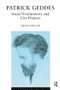 Patrick Geddes (Social Evolutionist and City Planner) - 9780415103930 by Helen Meller, 9780415103930