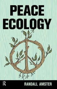 Peace Ecology by Randall Amster, 9781612052977