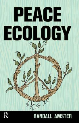 Peace Ecology by Randall Amster, 9781612052977