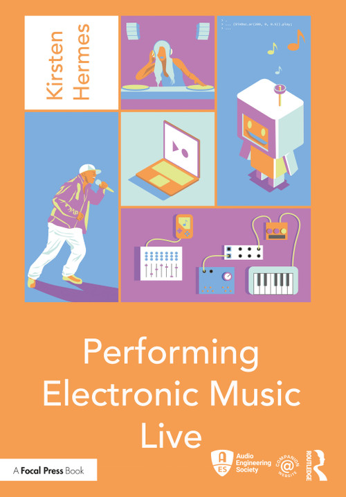 Performing Electronic Music Live by Kirsten Hermes, 9780367340735