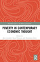 Poverty in Contemporary Economic Thought - 9780367722098 by Mats Lundahl, Daniel Rauhut, Neelambar Hatti, 9780367722098