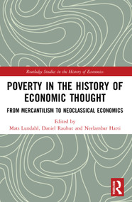 Poverty in the History of Economic Thought (From Mercantilism to Neoclassical Economics) - 9780367675721 by Mats Lundahl, Daniel Rauhut, Neelambar Hatti, 9780367675721